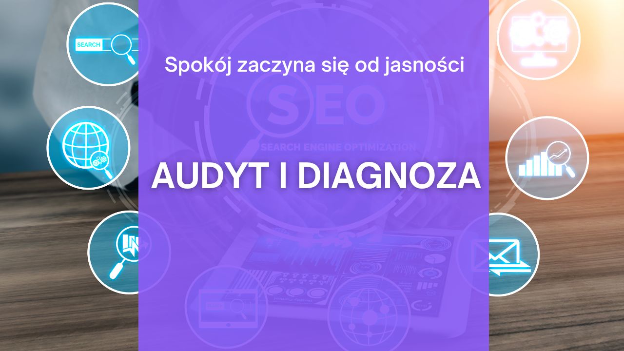 Oferta agencji - AUDYT I DIAGNOZA